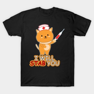 I Will Stab You - Injection Funny Tshirt T-Shirt